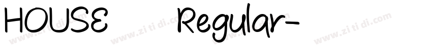 HOUSE3009 Regular字体转换 HOUSE3009 Regular字体转换